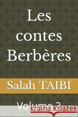 Les contes Berbères: Volume 2 Salah Taibi 9798838877741 Independently Published - książka
