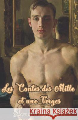 Les Contes des Mille et Une Verges Devereau, Alexandre 9781730774645 Independently Published - książka