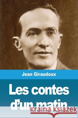 Les contes d'un matin Jean Giraudoux 9783967878332 Prodinnova - książka