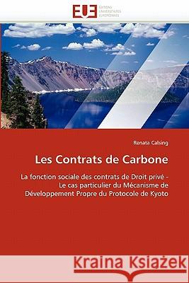 Les Contrats de Carbone Renata Calsing 9786131550348 Editions Universitaires Europeennes - książka