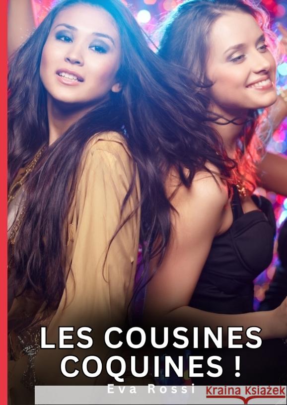 Les Cousines Coquines ! Rossi, Eva 9783384678478 Eva Rossi - książka