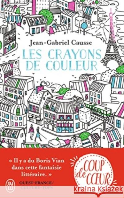 Les crayons de couleur : Roman Jean-Gabriel Causse   9782290157732 Editions 84 - książka