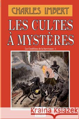 Les cultes à mystères Imbert, Charles 9780244381530 Lulu.com - książka