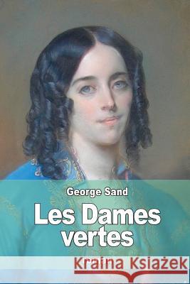 Les Dames vertes Sand, George 9781517500290 Createspace - książka