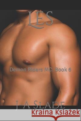 Les: Demon Riders MC: Book 6 J-A Slade 9798844469244 Independently Published - książka