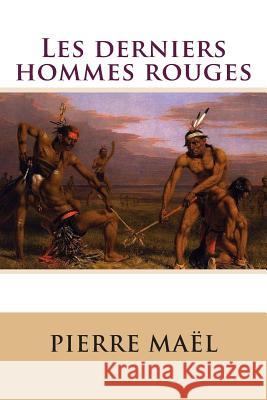 Les derniers hommes rouges Ballin, B- 9781511777568 Createspace - książka