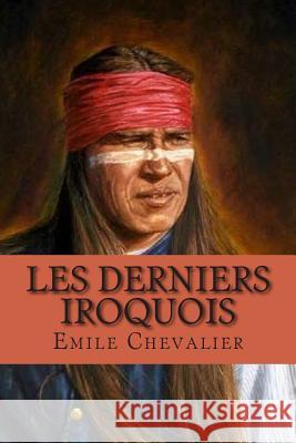 Les derniers Iroquois Ballin, B. 9781511638258 Createspace - książka