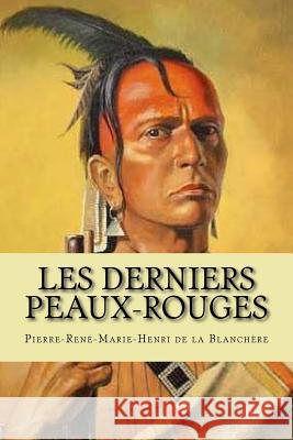 Les derniers Peaux-Rouges Ballin, Philippe 9781519395009 Createspace - książka