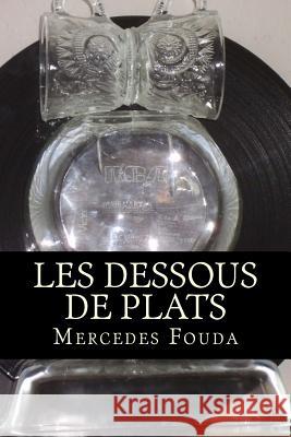 Les dessous de plats Fouda, Mercedes 9781533495129 Createspace Independent Publishing Platform - książka