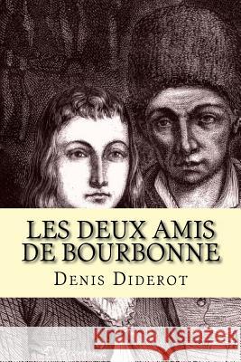 Les deux amis de Bourbonne Jerome, Ballin 9781530846474 Createspace Independent Publishing Platform - książka