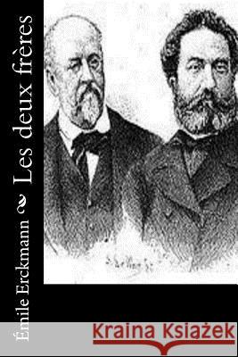 Les deux frères Chatrian, Alexandre 9781530523757 Createspace Independent Publishing Platform - książka