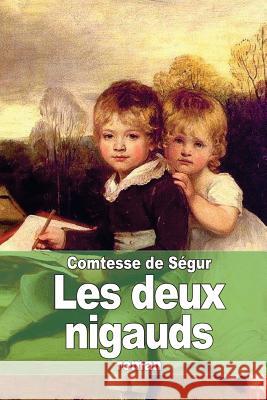 Les deux nigauds De Segur, Comtesse 9781507624364 Createspace - książka