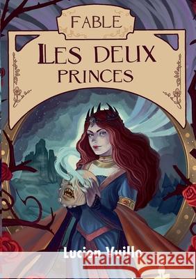 Les Deux Princes Lucien Vuille 9782810603107 Books on Demand - książka