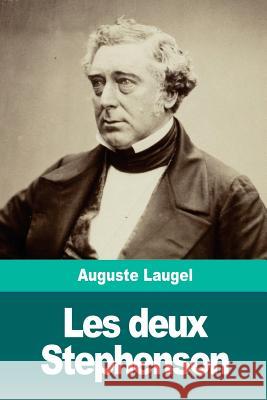 Les deux Stephenson Laugel, Auguste 9781719182621 Createspace Independent Publishing Platform - książka