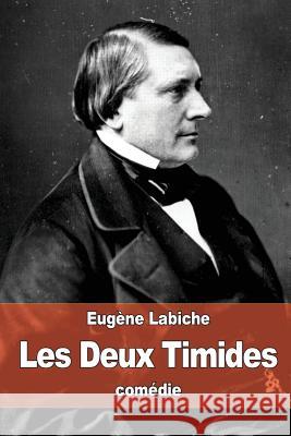 Les Deux Timides Eugene Labiche 9781534938946 Createspace Independent Publishing Platform - książka
