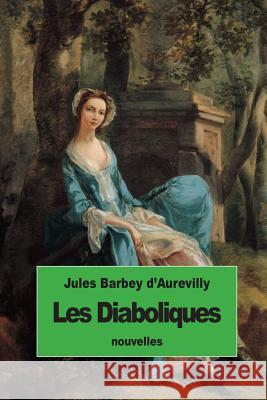 Les Diaboliques Juless Barbe 9781507763063 Createspace - książka