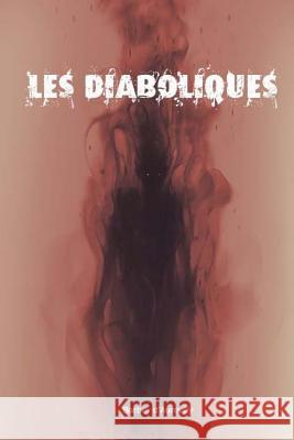 Les diaboliques Barbey D?aurevilly 9781984255136 Createspace Independent Publishing Platform - książka