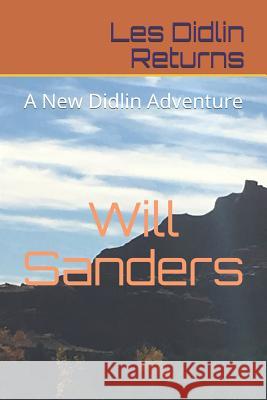 Les Didlin Returns: A New Didlin Adventure Will Sanders 9781795207706 Independently Published - książka