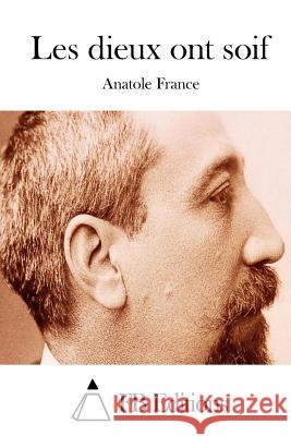 Les dieux ont soif Fb Editions 9781514379370 Createspace - książka