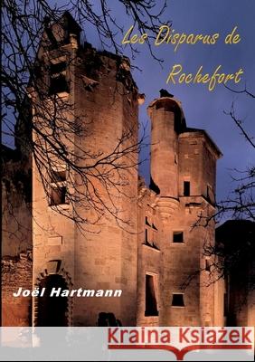 Les Disparus de Rochefort Jo?l Hartmann 9782322538072 Bod - Books on Demand - książka