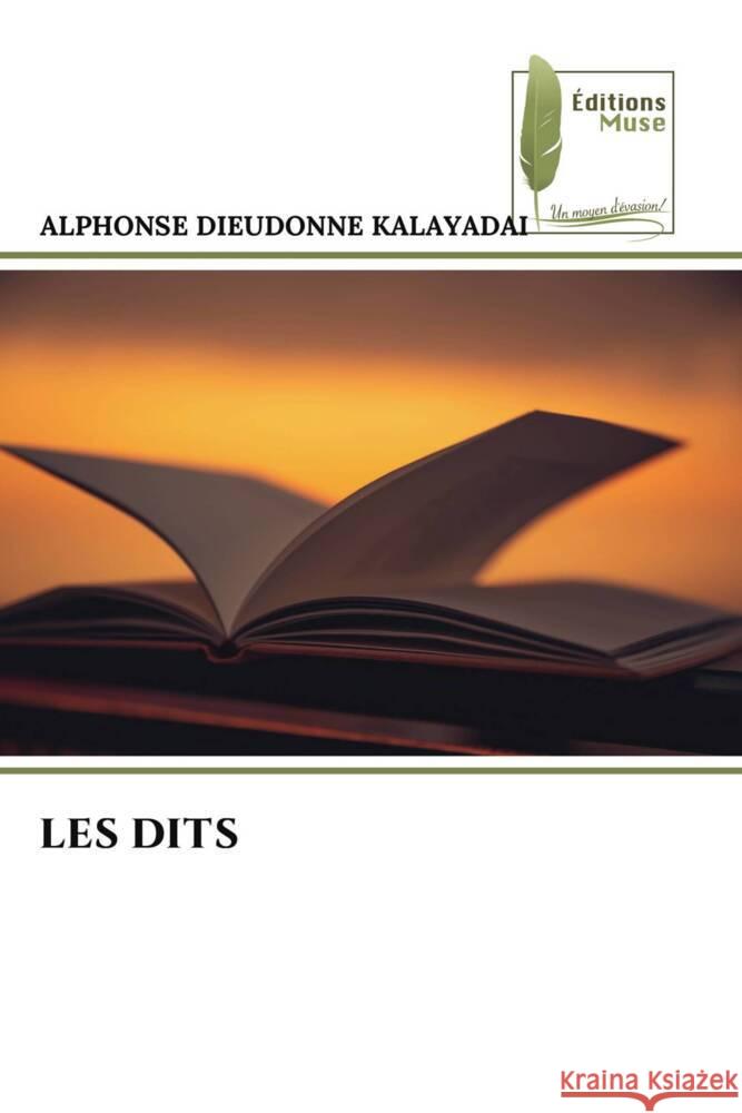 LES DITS KALAYADAI, ALPHONSE DIEUDONNE 9786204969756 Éditions Muse - książka