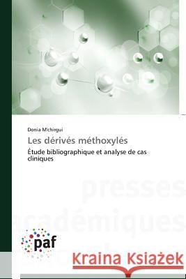 Les Dérivés Méthoxylés M'Chirgui-D 9783841621092 Presses Academiques Francophones - książka