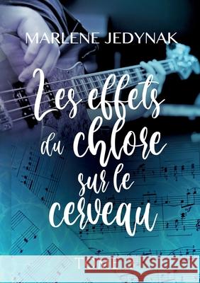 Les effets du chlore sur le cerveau Marl?ne Jedynak 9782322559961 Bod - Books on Demand - książka