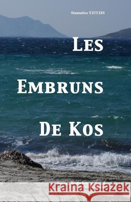 Les Embruns de Kos Stamatios Tzitzis 9782915495447 Buenos Books America - książka