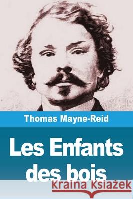 Les Enfants des bois Thomas Mayne-Reid 9783690820905 Prodinnova - książka