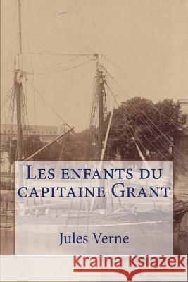 Les enfants du capitaine Grant Verne, Jules 9781503255920 Createspace - książka