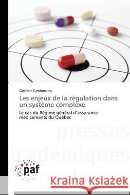 Les Enjeux de la Régulation Dans Un Système Complexe Cambourieu-C 9783841629012 Presses Academiques Francophones - książka