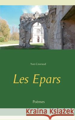 Les Epars Yves Couraud 9782322208586 Books on Demand - książka