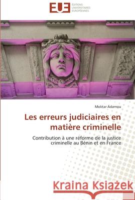 Les erreurs judiciaires en matière criminelle Adamou-M 9786131507274 Omniscriptum - książka