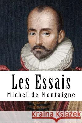 Les Essais: Livre I Michel Montaigne 9781717476654 Createspace Independent Publishing Platform - książka