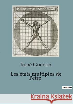 Les etats multiples de l'etre Rene Guenon   9791041816040 Culturea - książka
