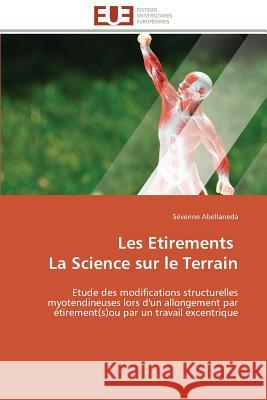 Les Etirements La Science Sur Le Terrain Abellaneda-S 9786131598654 Editions Universitaires Europeennes - książka
