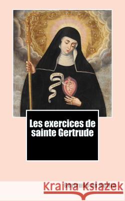Les exercices de sainte Gertrude De Helfta, Gertrude 9781492700036 Zondervan - książka