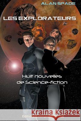 Les Explorateurs Alan Spade Niobe 9781479324323 Createspace - książka