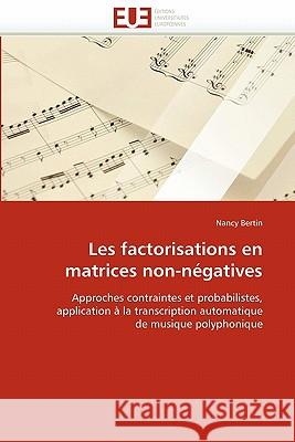 Les Factorisations En Matrices Non-Négatives Bertin-N 9786131527807 Editions Universitaires Europeennes - książka