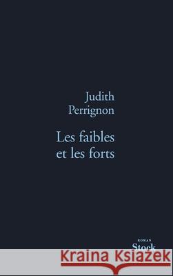 Les Faibles Et Les Forts Perrignon-J 9782234071575 Stock - książka