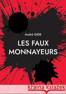 Les Faux Monnayeurs Andr? Gide 9782322040223 Books on Demand - książka