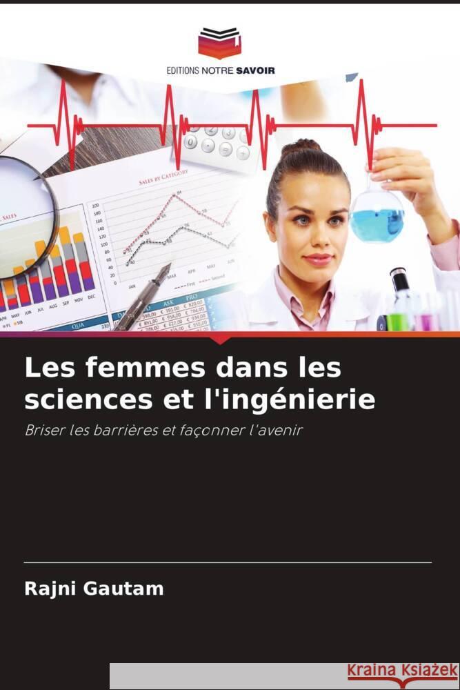 Les femmes dans les sciences et l'ing?nierie Rajni Gautam 9786207990504 Editions Notre Savoir - książka
