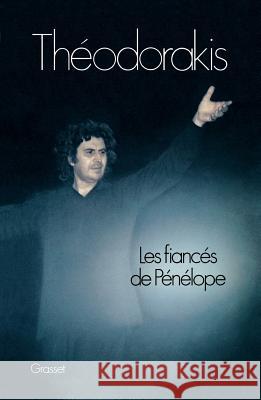 Les Fiances De Penelope Mikis Theodorakis 9782246002925 Grasset and Fasquelle - książka