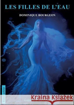 Les filles de l'eau Dominique Bourgeon 9782849934364 Coetquen Editions - książka