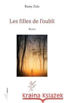 Les filles de l'oubli Ramy Zein 9782336557069 Editions L'Harmattan - książka
