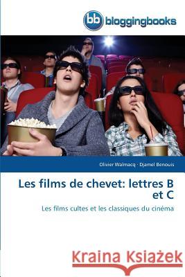 Les Films de Chevet: Lettres B Et C Collectif 9783841774286 Bloggingbooks - książka