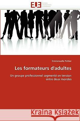 Les Formateurs d''adultes Pottier-E 9786131518324 Omniscriptum - książka