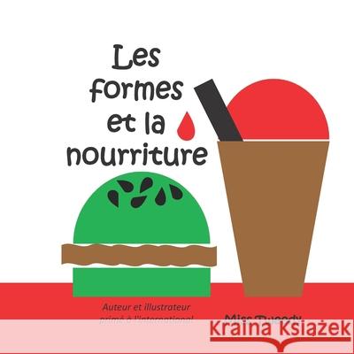 Les formes et la nourriture Tweedy                                   Tweedy 9781943960224 Kodzo Books - książka