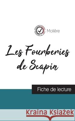 Les Fourberies de Scapin de Molière (fiche de lecture et analyse complète de l'oeuvre) Molière 9782759303939 Comprendre La Litterature - książka