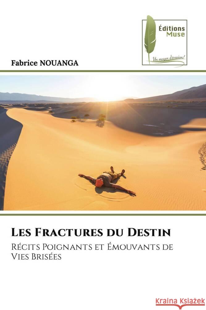 Les Fractures du Destin NOUANGA, Fabrice 9786204970677 Éditions Muse - książka